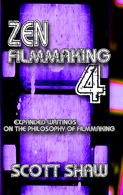 Zen Filmmkaing 4